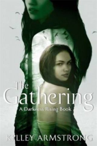 Kniha Gathering Kelley Armstrong