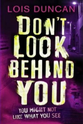 Könyv Don't Look Behind You Lois Duncan