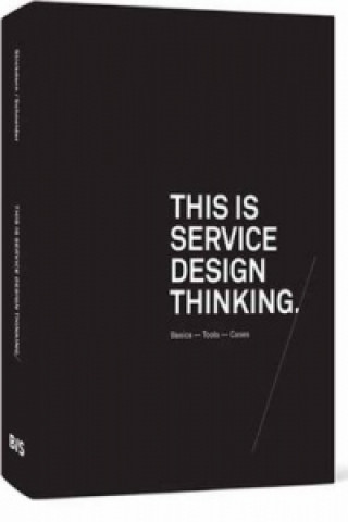 Könyv This Is Service Design Thinking Jakob Schneider