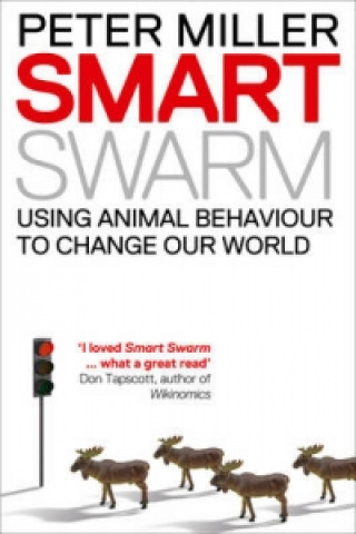 Kniha Smart Swarm Peter Miller