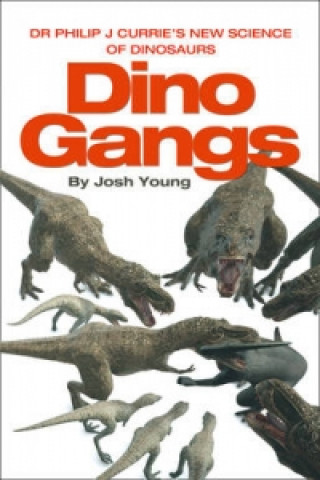 Könyv Dino Gangs Josh Young