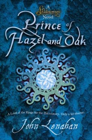 Livre Prince of Hazel and Oak John Lenahan