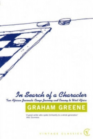 Kniha In Search Of a Character Graham Greene