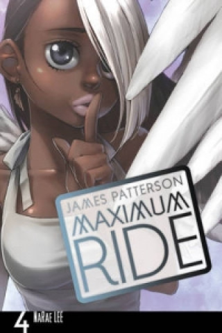 Книга Maximum Ride: Manga Volume 4 James Patterson