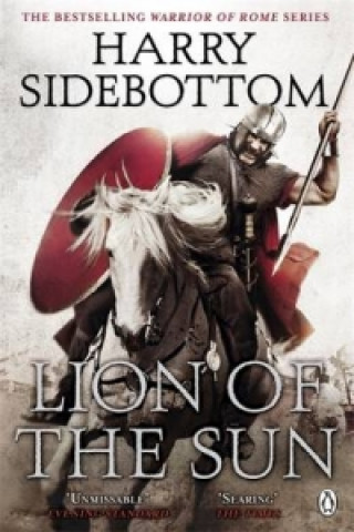 Kniha Warrior of Rome III: Lion of the Sun Harry Sidebottom