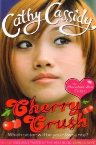 Könyv Chocolate Box Girls: Cherry Crush Cathy Cassidy