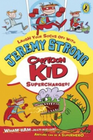 Книга Cartoon Kid - Supercharged! Jeremy Strong
