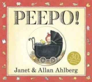 Kniha Peepo! (Board Book) Janet Ahlberg