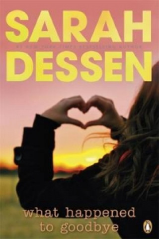 Kniha What Happened to Goodbye Sarah Dessen