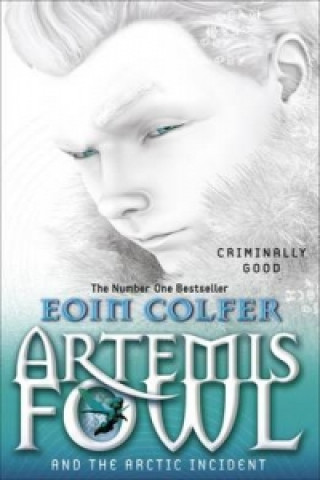 Książka Artemis Fowl and The Arctic Incident Eoin Colfer