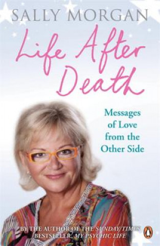 Książka Life After Death: Messages of Love from the Other Side Sally Morgan