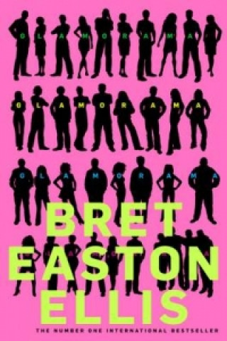 Kniha Glamorama Bret Easton Ellis