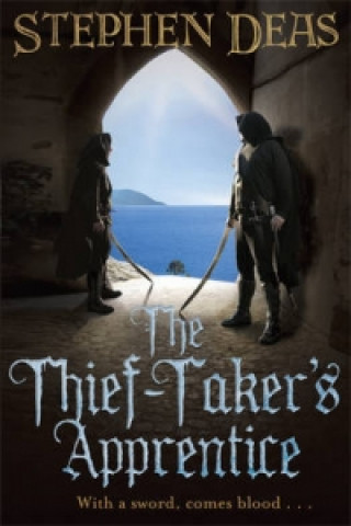 Knjiga Thief-Taker's Apprentice Stephen Deas