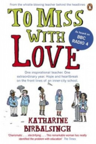 Книга To Miss with Love Katharine Birbalsingh