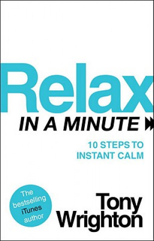 Kniha Relax in a Minute Tony Wrighton
