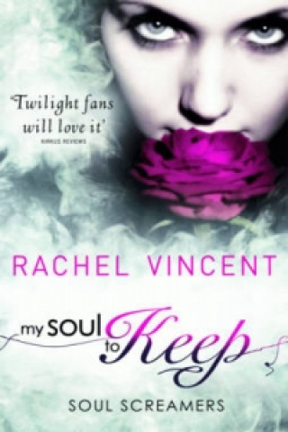Könyv My Soul To Keep Rachel Vincent