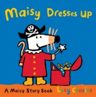 Kniha Maisy Dresses Up Lucy Cousins