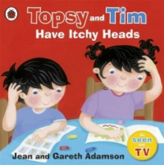 Kniha Topsy and Tim: Have Itchy Heads Jean Adamson