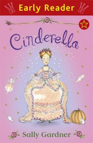 Kniha Early Reader: Cinderella Sally Gardner