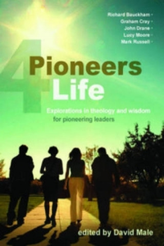Könyv Pioneers 4 Life David Male