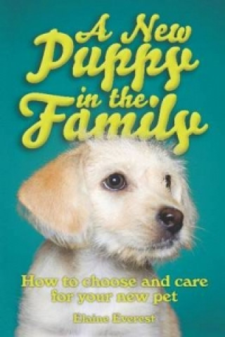 Könyv New Puppy In The Family Elaine Everest