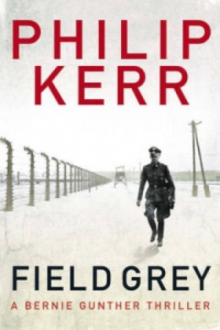 Книга Field Grey Philip Kerr