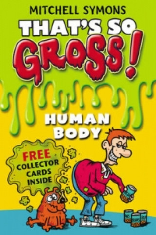 Livre That's So Gross!: Human Body Mitch Symons