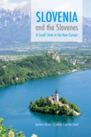Kniha Slovenia and the Slovenes Cathie Carmichael
