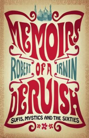 Kniha Memoirs of a Dervish Robert Irwin