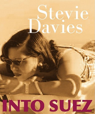 Kniha Into Suez Stevie Davies
