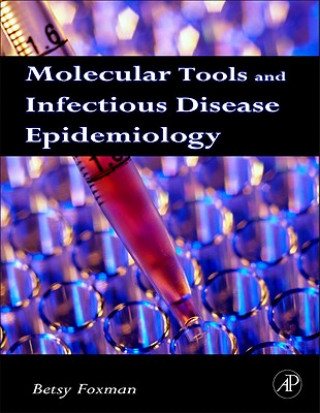 Book Molecular Tools and Infectious Disease Epidemiology Betsy Foxman