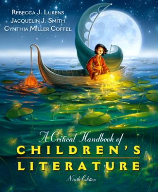Kniha Critical Handbook of Children's Literature, A Rebecca Lukens