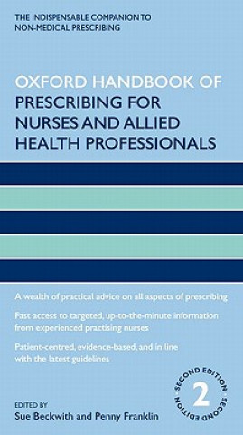 Könyv Oxford Handbook of Prescribing for Nurses and Allied Health Professionals Sue;Franklin Beckwith