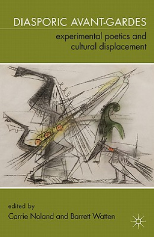 Buch Diasporic Avant-Gardes Carrie Noland