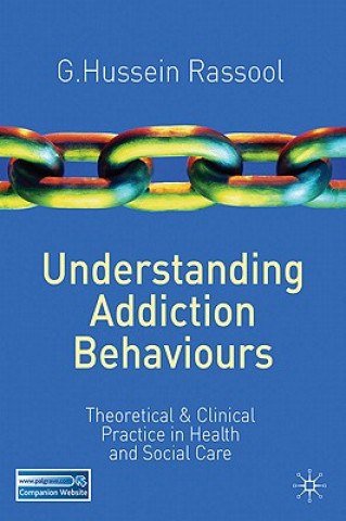 Knjiga Understanding Addiction Behaviours G Hussein Rassool