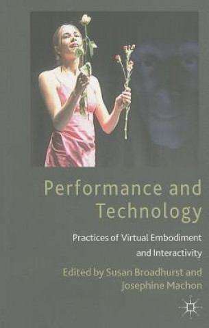 Kniha Performance and Technology Susan Broadhurst