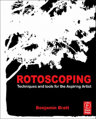 Kniha Rotoscoping Benjamin Bratt