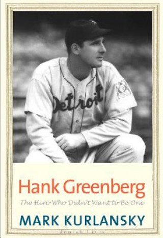 Kniha Hank Greenberg Mark Kurlansky