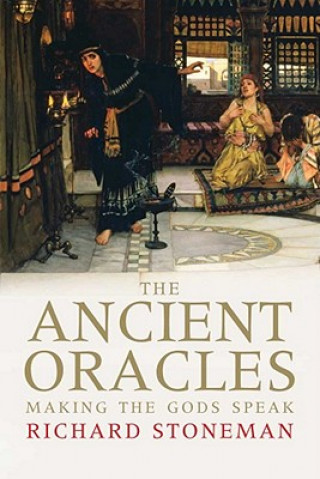 Kniha Ancient Oracles Richard Stoneman