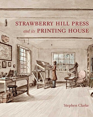 Libro Strawberry Hill Press and its Printing House Stephen Clarke