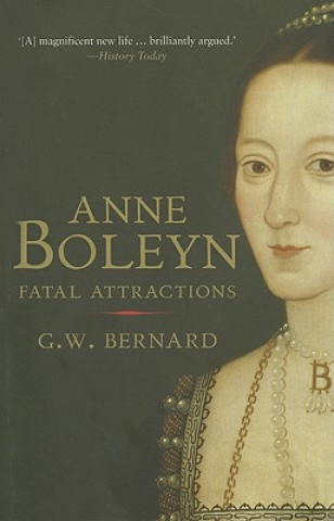 Kniha Anne Boleyn G W Bernard