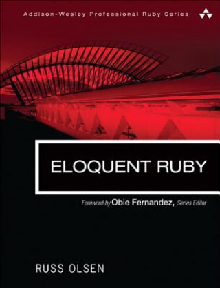 Kniha Eloquent Ruby Russ Olsen