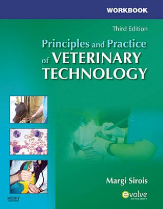 Carte Workbook for Principles and Practice of Veterinary Technology Margi Sirois