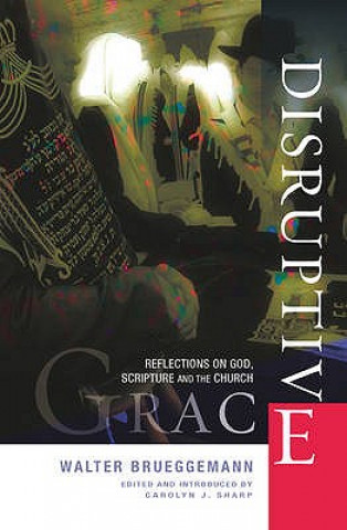 Книга Disruptive Grace Walter Bruegemann