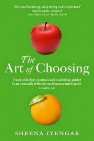 Knjiga Art Of Choosing Sheena Iyengar