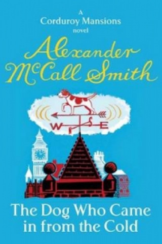 Kniha Dog Who Came In From The Cold Alexander McCall Smith