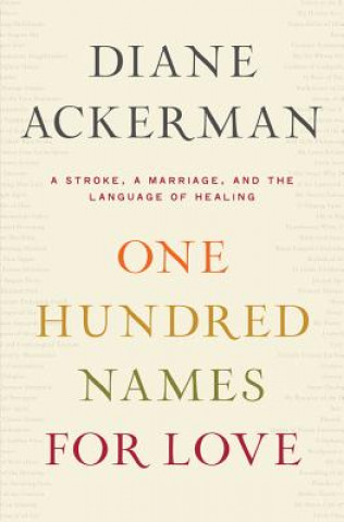 Könyv One Hundred Names for Love Diane Ackerman