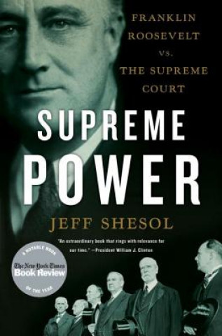 Kniha Supreme Power Jeff Shesol