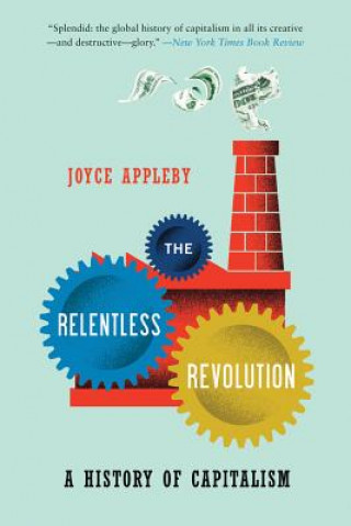 Книга Relentless Revolution Joyce Appleby