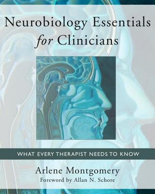 Kniha Neurobiology Essentials for Clinicians Arlene Montgomery